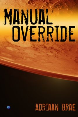 Book cover for Manual Override. 
